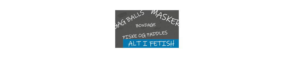 Fetish Legetøj til alle typer |Hurtig Levering!